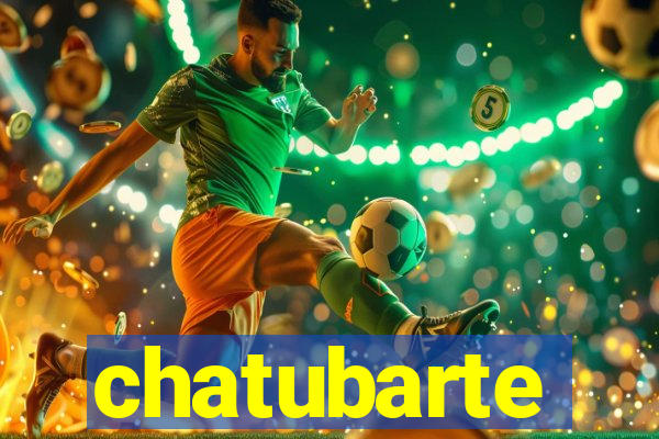 chatubarte