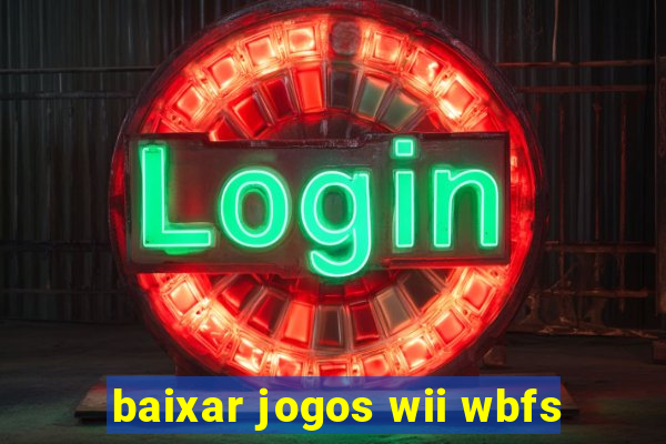 baixar jogos wii wbfs