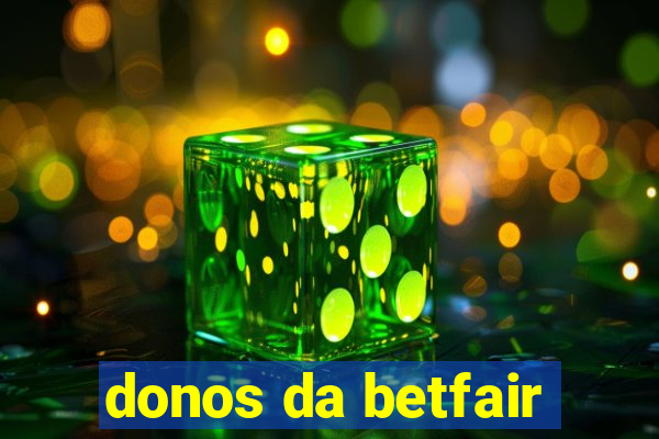 donos da betfair