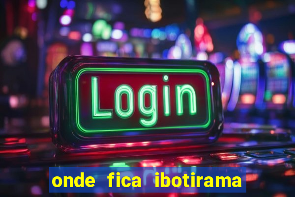 onde fica ibotirama na bahia