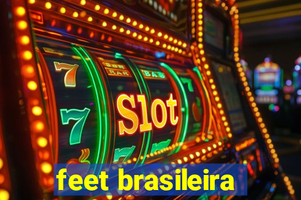 feet brasileira