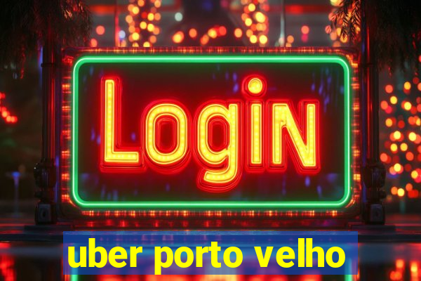 uber porto velho