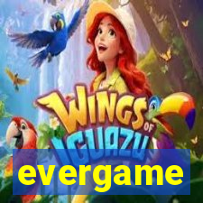 evergame