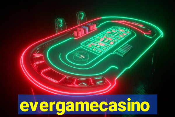 evergamecasino