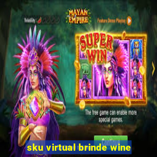 sku virtual brinde wine