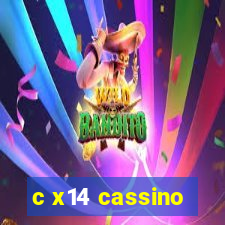 c x14 cassino