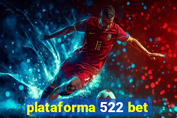 plataforma 522 bet