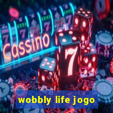 wobbly life jogo