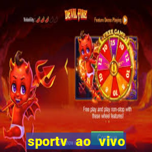 sportv ao vivo multi multicanal