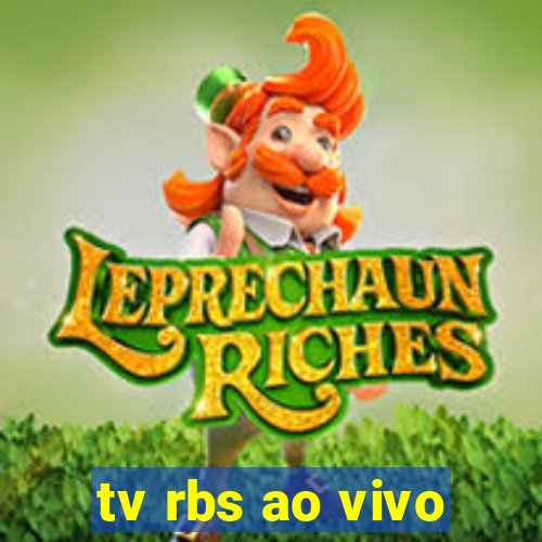 tv rbs ao vivo