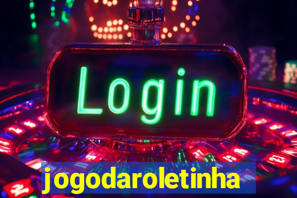 jogodaroletinha