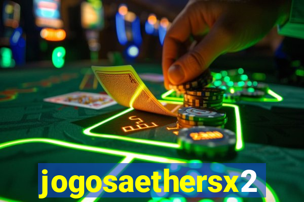 jogosaethersx2