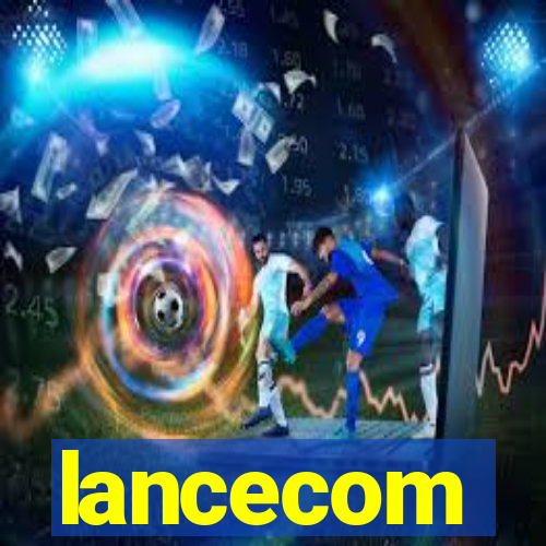 lancecom