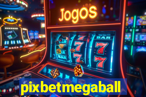 pixbetmegaball