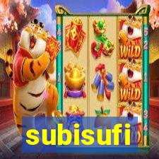 subisufi