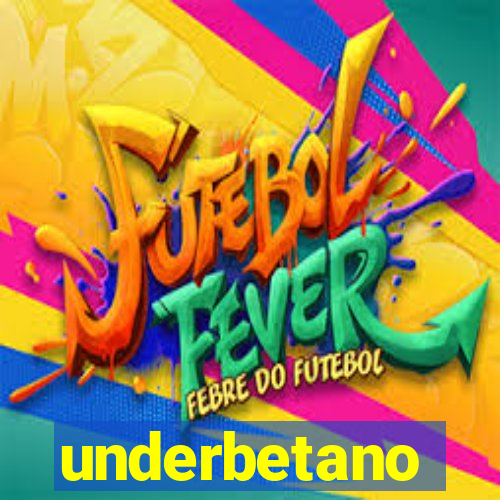 underbetano