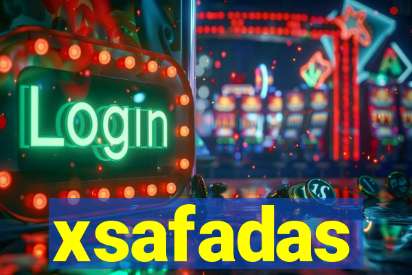 xsafadas